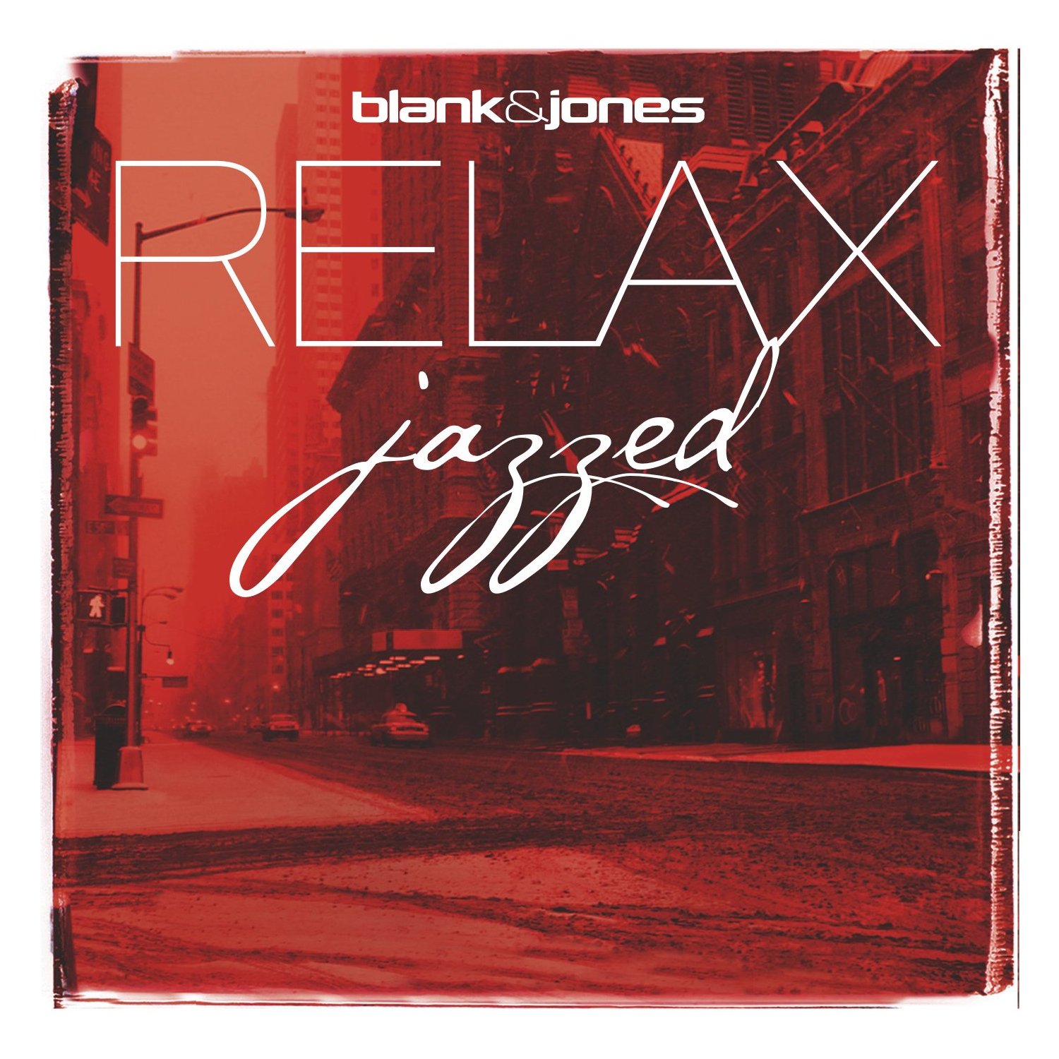 BLANK  JONES: RELAX jazzed