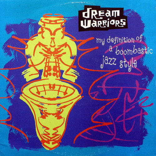 Dream Warriors – My Definition Of A Boombastic Jazz Style (Mean Fiddler Jazzmatazz Remix)