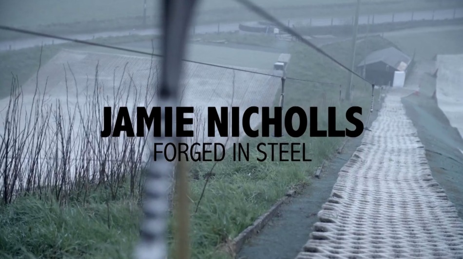 JAMIE NICHOLLS FORGED IN STEEL - WEB RE-EDIT