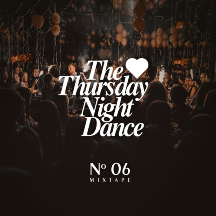 THURSDAY NIGHT DANCE Mix - No.06