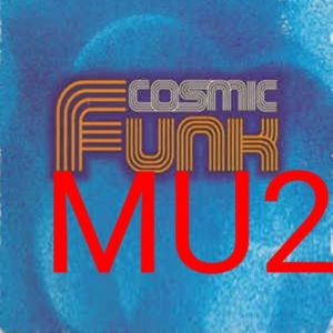 Cosmic Funk # funky tunes for your mind and ass # Mixtape Cosmic Funk # funky tunes for your mind and ass # Mixtape
